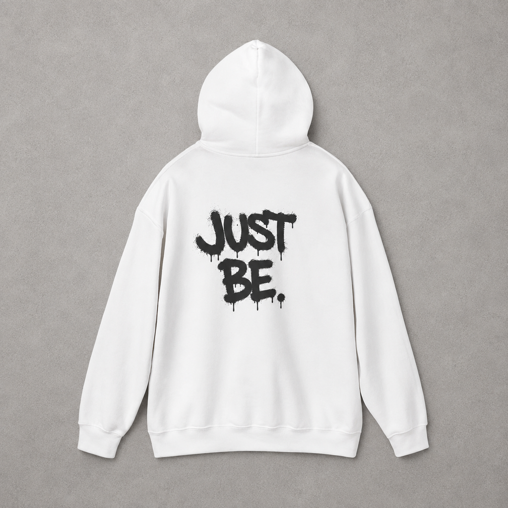 Unisex Heavy Blend™ Just Be Hooded Sweatshirt